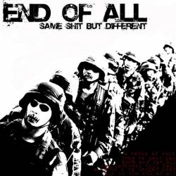 End Of All (SWE) : Same Shit But Different